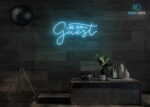 Be Our guests Neon Sign Ice-Blue