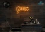 Be Our guests Neon Sign Orange
