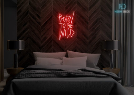 Born to be Wild Neon Sign Red