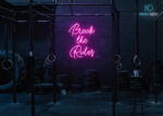 Break the Rules Neon Sign Hot-Pink