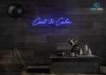 Cool & Calm Neon Sign Dark-Blue