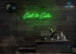 Cool & Calm Neon Sign Green