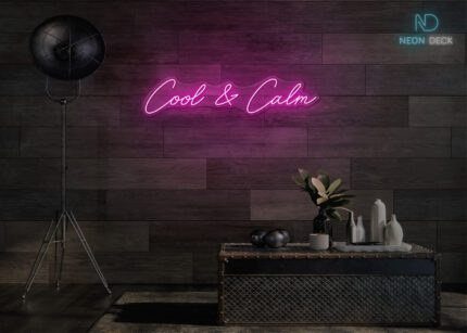 Cool & Calm Neon Sign Hot-Pink