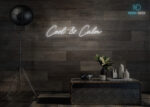 Cool & Calm Neon Sign White