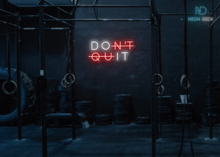 Dont Quit Neon Signs Multi