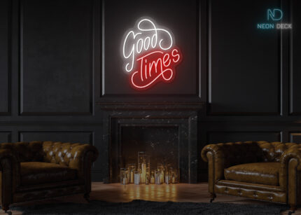 Good Times Neon Sign Multi