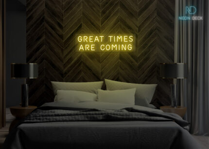Great Times Are Coming