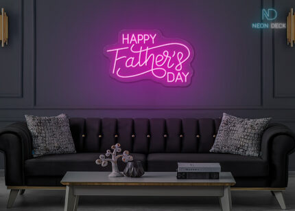Happy Father's Day design LED Neon Sign Hot-Pink