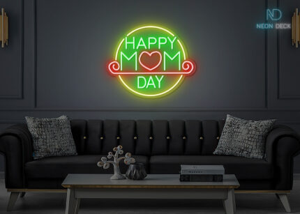Happy Mom Day Neon Sign Multi