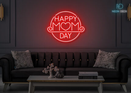 Happy Mom Day Neon Sign Red