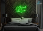 I found the love Neon Sign Green