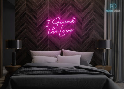 I found the love Neon Sign Hot-Pink