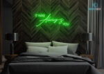 It was always you Neon Sign Green