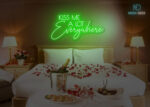 Kiss Me Alot everywhere Neon Sign Green
