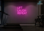 Lift Laugh Repeat Neon Sign Hot-Pink