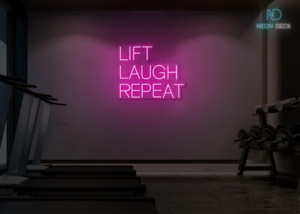 Lift Laugh Repeat Neon Sign Hot-Pink