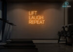 Lift Laugh Repeat Neon Sign Orange