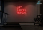 Lift Laugh Repeat Neon Sign Red