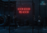 Look Good Feel Good Neon Sign Red
