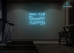 Make Your Dreams Happen Neon Sign Ice-Blue