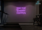 Make Your Dreams Happen Neon Sign Purple