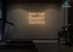 Make Your Dreams Happen Neon Sign Warm-White