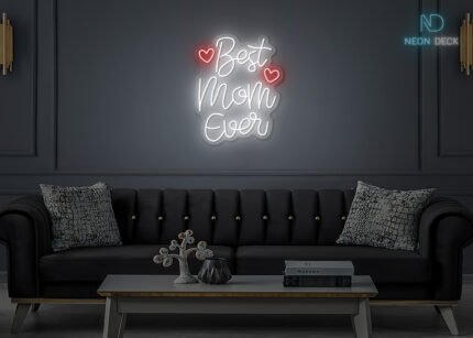 Best Mom Ever LED Neon Sign Multi
