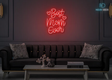 Best Mom Ever LED Neon Sign Red