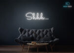 Shhh... Neon Sign White