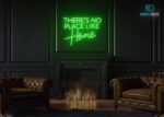 There is no place like Home Neon Sign Green