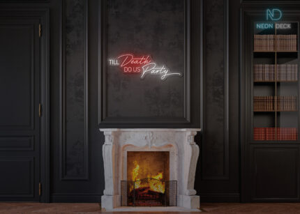 Till Death Do Us Party Neon Sign Multi
