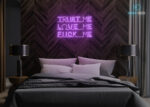 Trust Me Love Me Fuck Me Neon Sign Purple