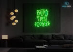 But First Coffee LED Neon Sign Green