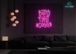 But First Coffee LED Neon Sign Hot-Pink