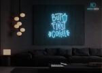 But First Coffee LED Neon Sign Ice-Blue