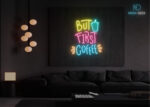 But First Coffee LED Neon Sign Multi