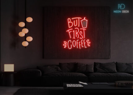 But First Coffee LED Neon Sign Red