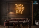 Today Is a Good Day LED Neon Sign Orange