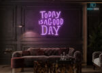 Today Is a Good Day LED Neon Sign Purple