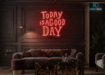 Today Is a Good Day LED Neon Sign Red
